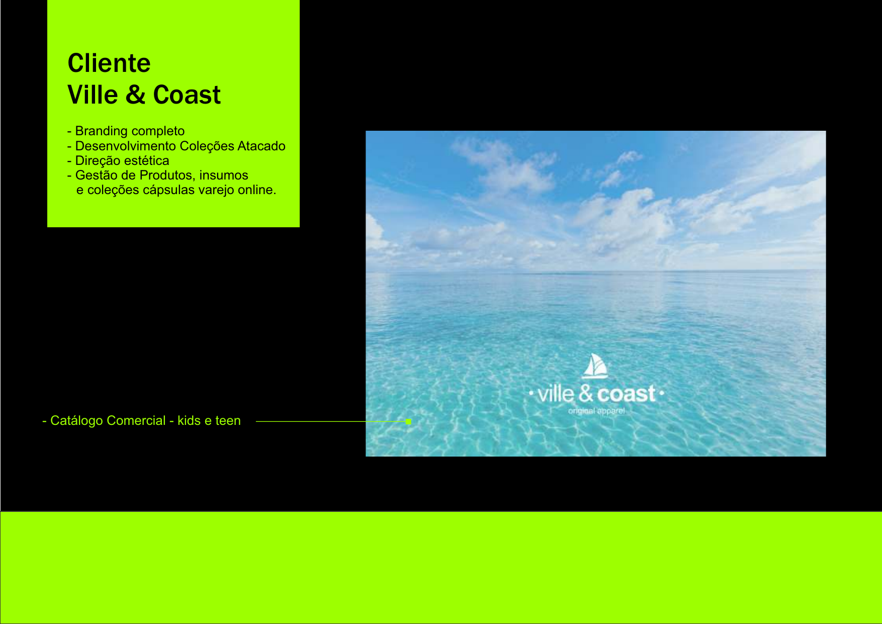 Case Ville & Coast